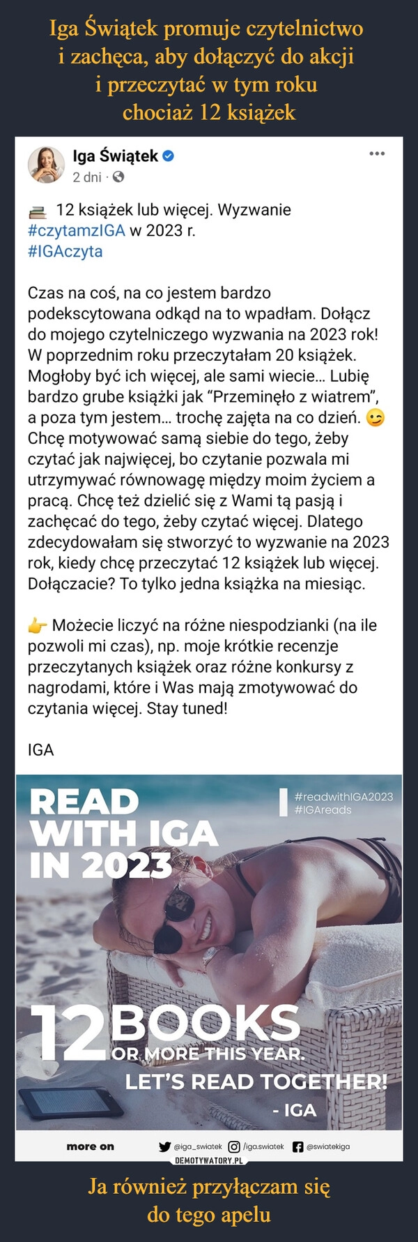 
    Iga Świątek promuje czytelnictwo
i zachęca, aby dołączyć do akcji
i przeczytać w tym roku
chociaż 12 książek Ja również przyłączam się
do tego apelu 