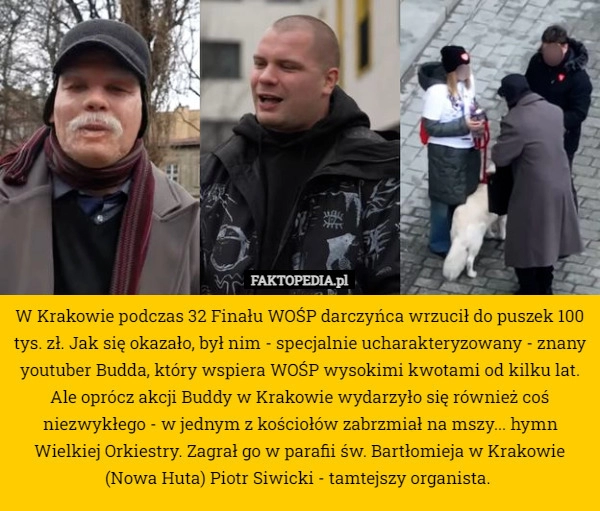 
    W Krakowie podczas 32 Finału WOŚP darczyńca wrzucił do puszek 100 tys. zł.