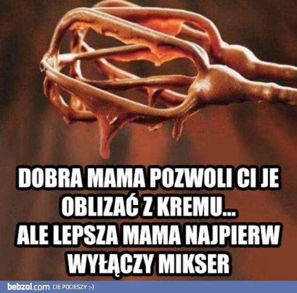 
    Dobra i lepsza mama