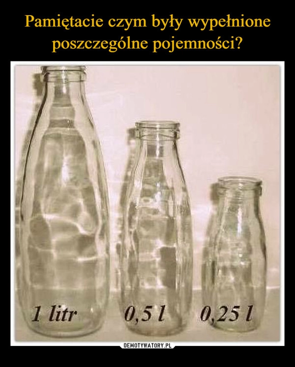 
    Pamiętacie czym były wypełnione poszczególne pojemności?