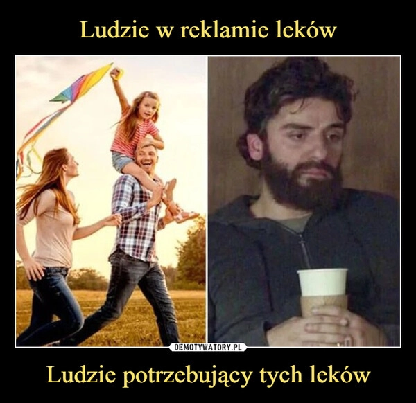 
    Ludzie w reklamie leków Ludzie potrzebujący tych leków