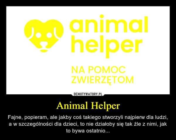 
    Animal Helper