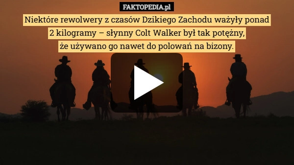 
    Kultowa broń Dzikiego Zachodu - 3 modele, które na stałe zapisały się w historii