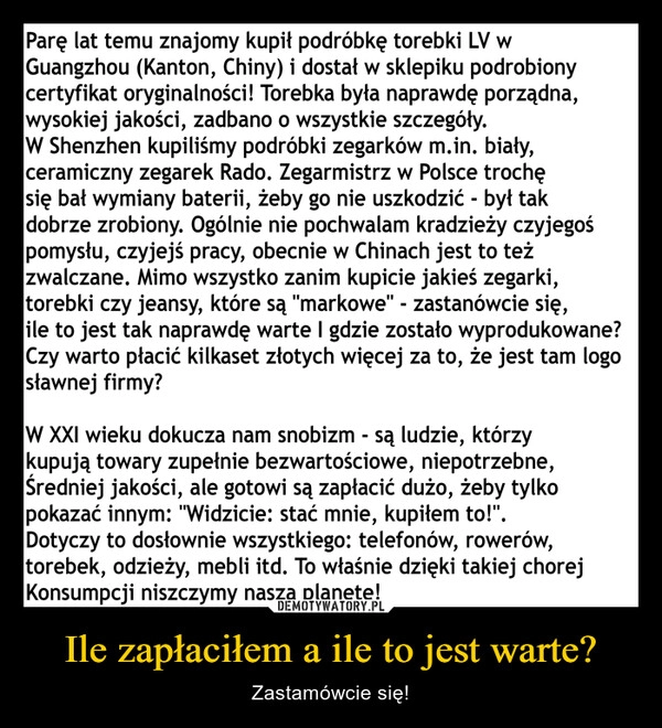 
    Ile zapłaciłem a ile to jest warte?