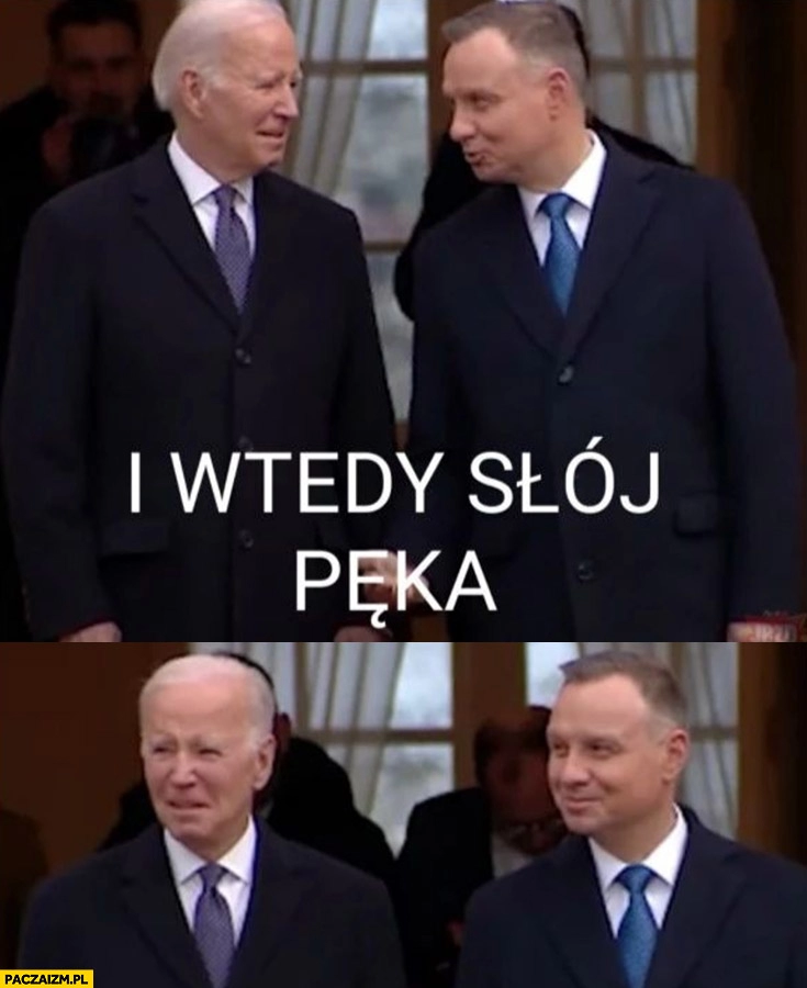 
    Duda do Bidena i wtedy słój pęka dziwna mina