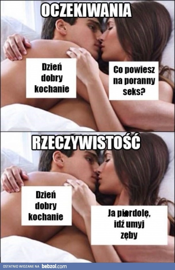 
    Oczekiwania vs rzeczywistość