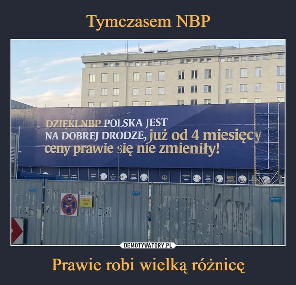 
    Tymczasem NBP Prawie robi wielką różnicę