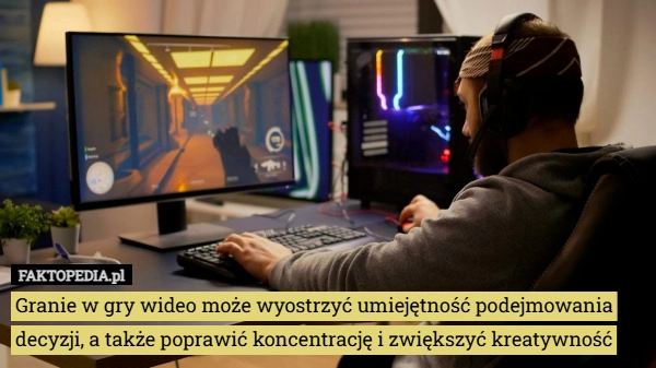 
    Granie w gry wideo może wyostrzyć umiejętność podejmowania decyzji, a także