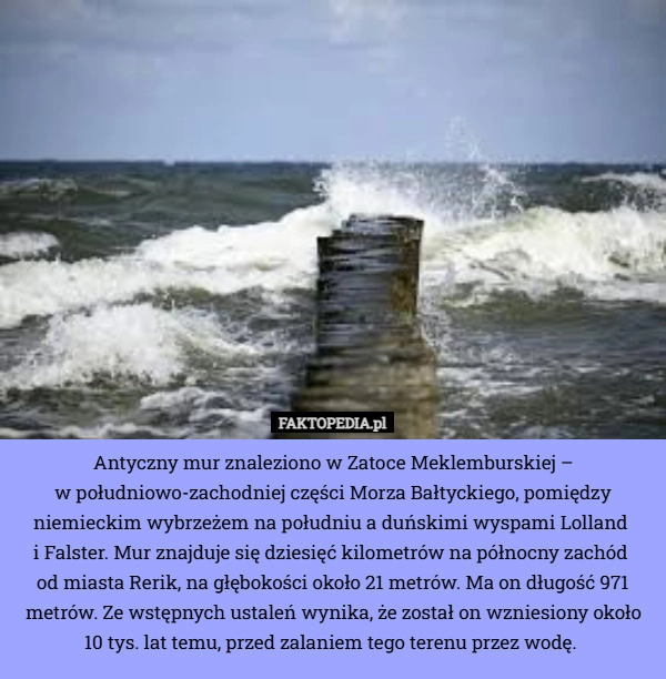 
    Antyczny mur znaleziono w Zatoce Meklemburskiej –
 w południowo-zachodniej
