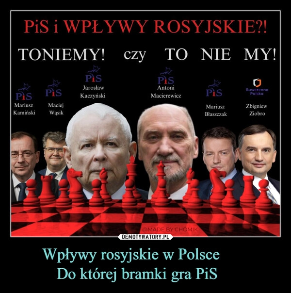 
    Wpływy rosyjskie w Polsce ⁉️
Do której bramki gra PiS ❓