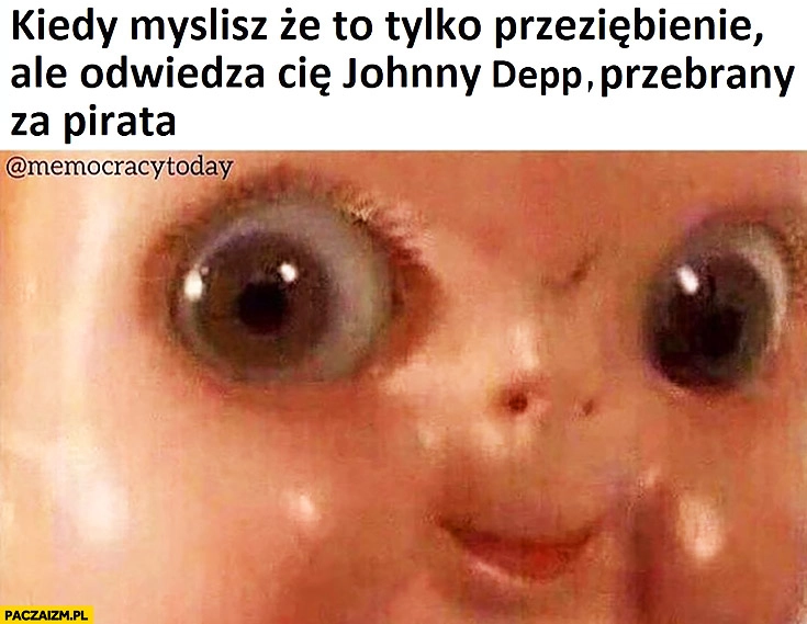 
    Kiedy myślisz, że to tylko przeziębienie ale odwiedza Cię Johnny Depp przebrany za pirata