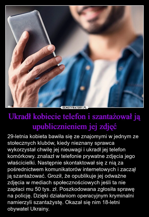 
    Ukradł kobiecie telefon i szantażował ją upublicznieniem jej zdjęć