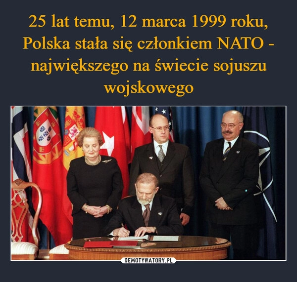 
    25 lat temu, 12 marca 1999 roku, Polska stała się członkiem NATO - największego na świecie sojuszu wojskowego