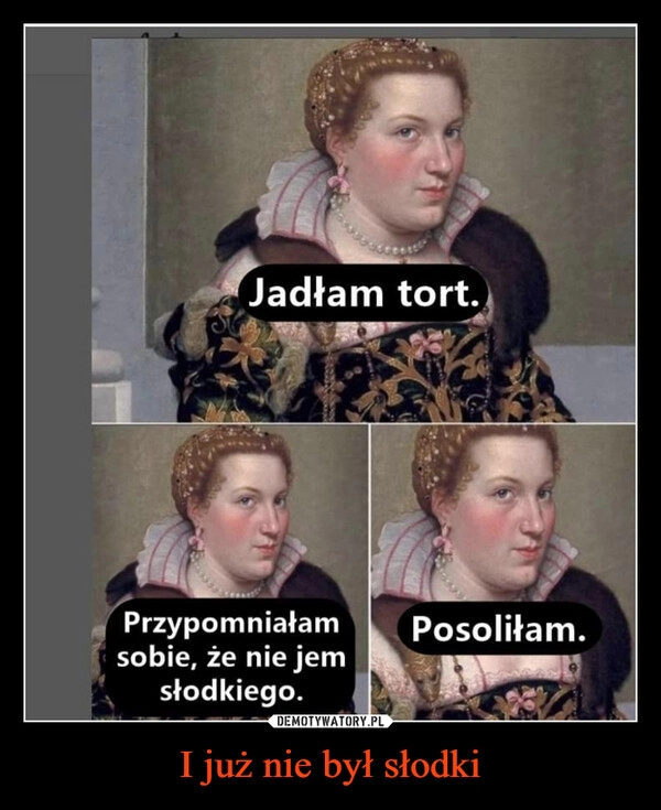 
    I już nie był słodki