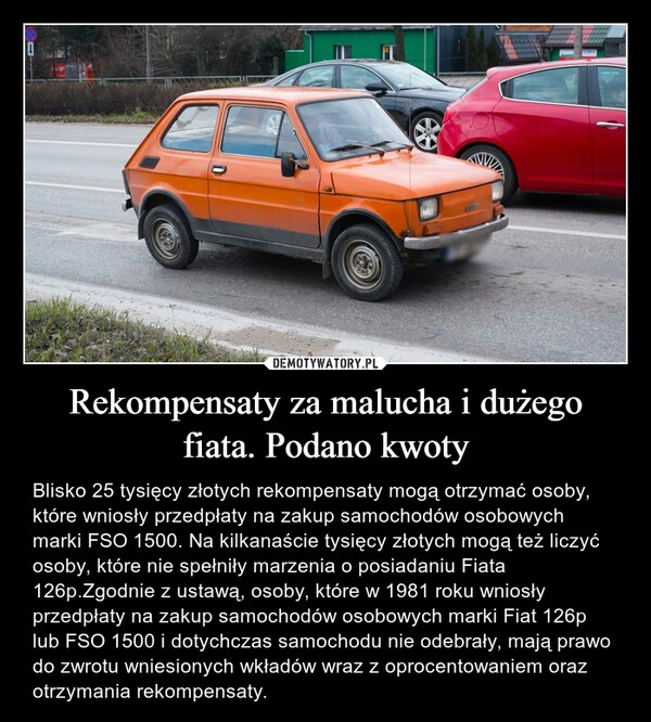 
    Rekompensaty za malucha i dużego fiata. Podano kwoty