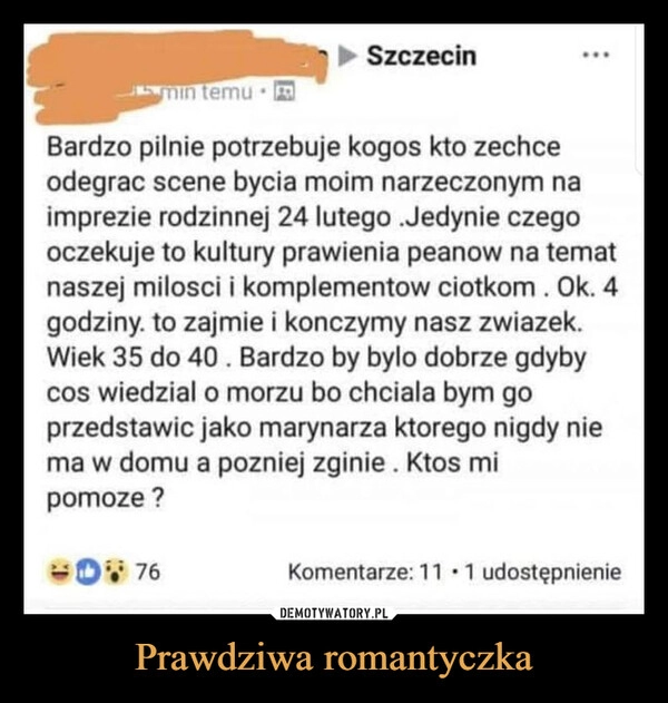 
    Prawdziwa romantyczka