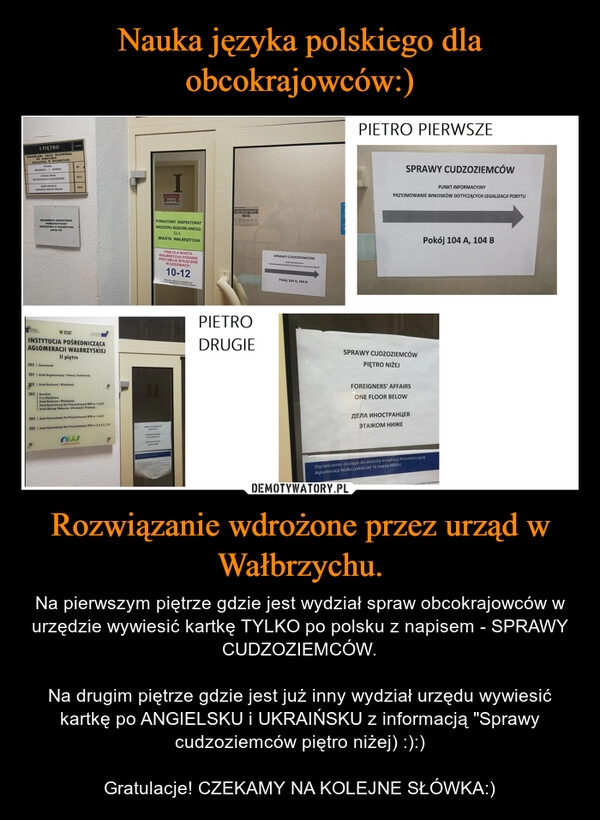 
    Nauka języka polskiego dla obcokrajowców:) Rozwiązanie wdrożone przez urząd w Wałbrzychu.