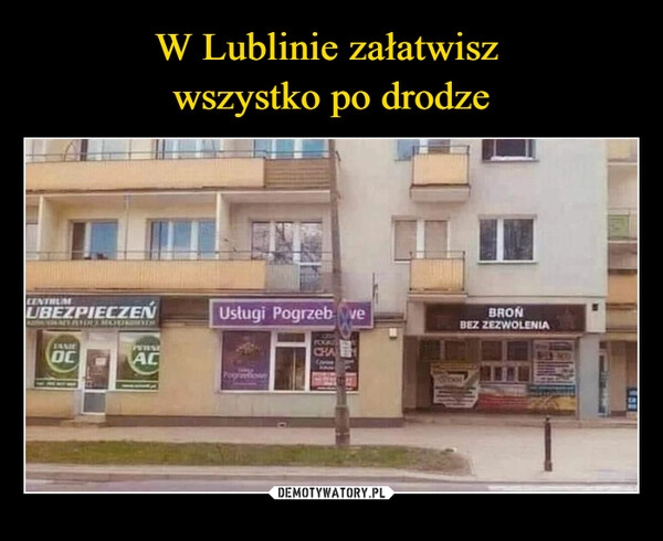 
    W Lublinie załatwisz 
wszystko po drodze