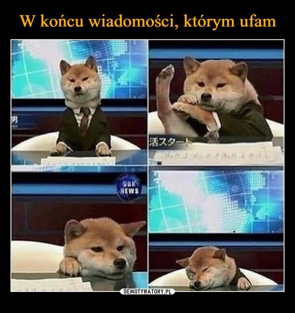 
    W końcu wiadomości, którym ufam