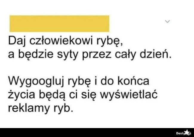 
    Daj człowiekowi rybę 