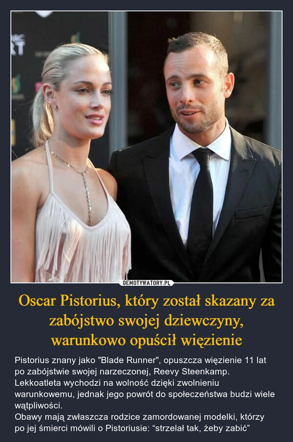 
    Oscar Pistorius, który został skazany za zabójstwo swojej dziewczyny, warunkowo opuścił więzienie