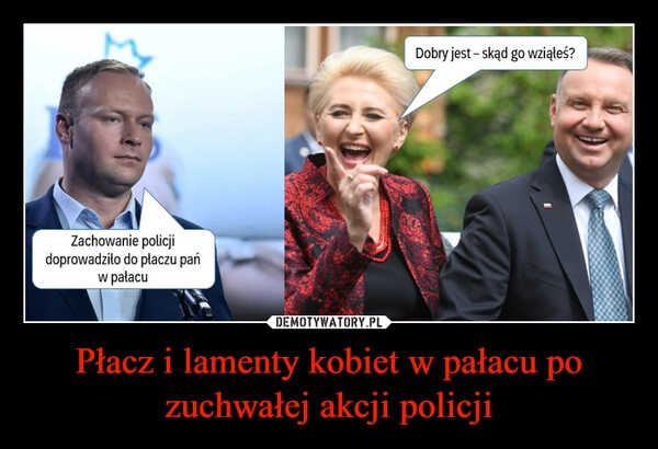 
    Płacz i lamenty kobiet w pałacu po zuchwałej akcji policji