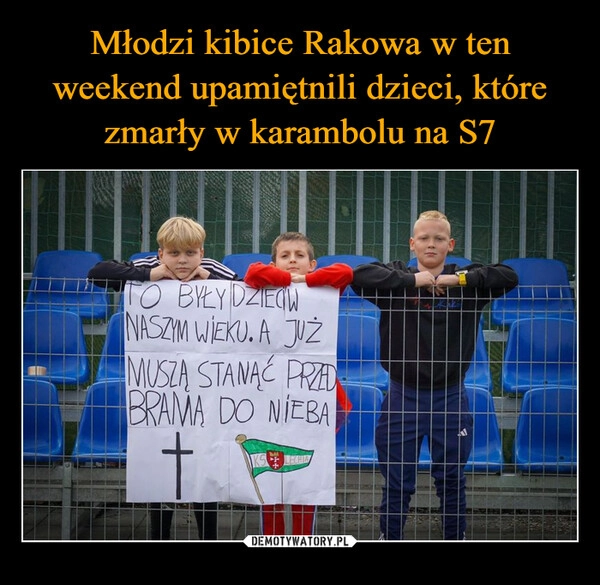 
    Młodzi kibice Rakowa w ten weekend upamiętnili dzieci, które zmarły w karambolu na S7