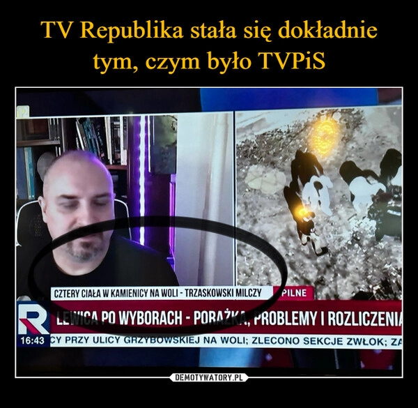 
    TV Republika stała się dokładnie tym, czym było TVPiS