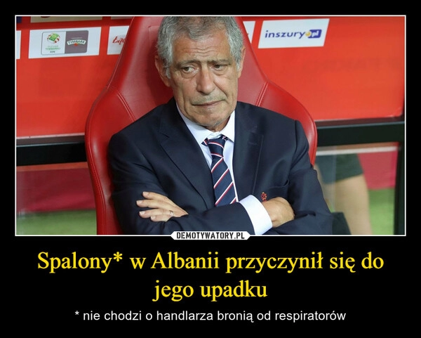 
    Spalony* w Albanii przyczynił się do jego upadku