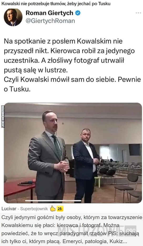 
    Kowalski nie potrzebuje tłumów, żeby jechać po Tusku