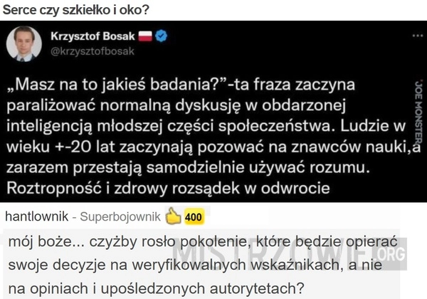 
    Serce czy szkiełko i oko?