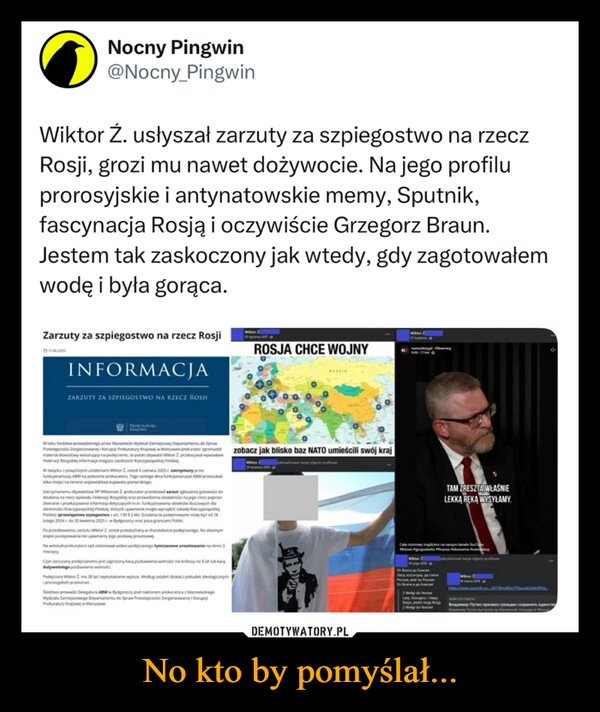 
    No kto by pomyślał...
