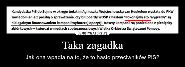 
    Taka zagadka