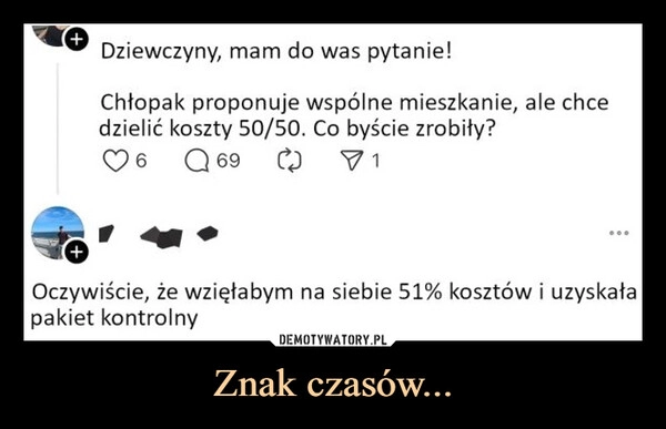 
    Znak czasów...