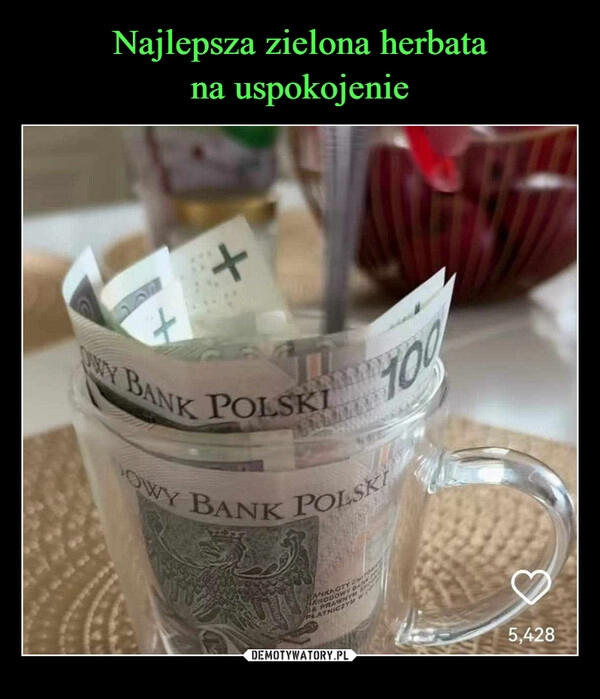 
    Najlepsza zielona herbata
na uspokojenie