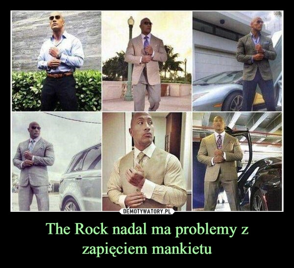 
    The Rock nadal ma problemy z zapięciem mankietu