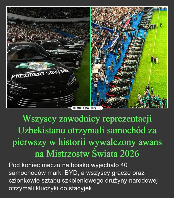 
    Wszyscy zawodnicy reprezentacji Uzbekistanu otrzymali samochód za pierwszy w historii wywalczony awans na Mistrzostw Świata 2026