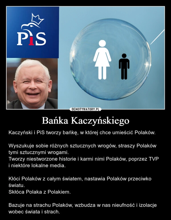 
    Bańka Kaczyńskiego