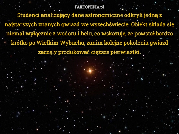
    Studenci analizujący dane astronomiczne odkryli jedną z najstarszych znanych