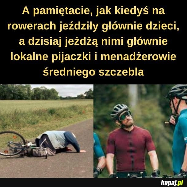 
    Po prostu te dzieci dorosły... 