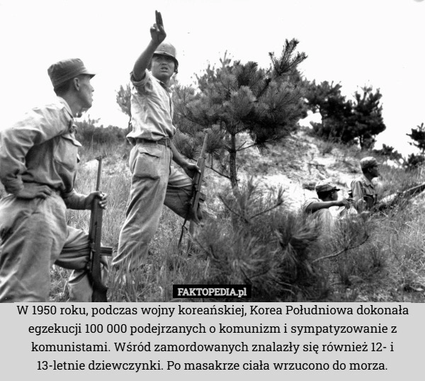 
    W 1950 roku, podczas wojny koreańskiej, Korea Południowa dokonała egzekucji