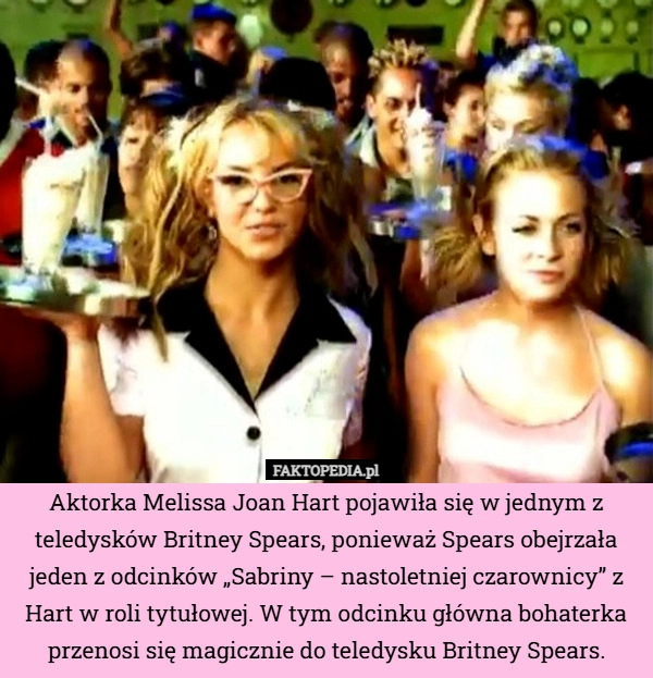 
    Aktorka Melissa Joan Hart pojawiła się w jednym z teledysków Britney Spears,