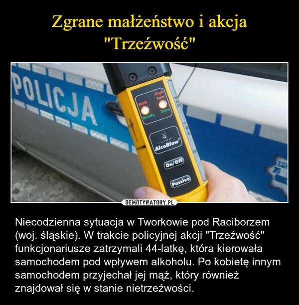 
    Zgrane małżeństwo i akcja "Trzeźwość"