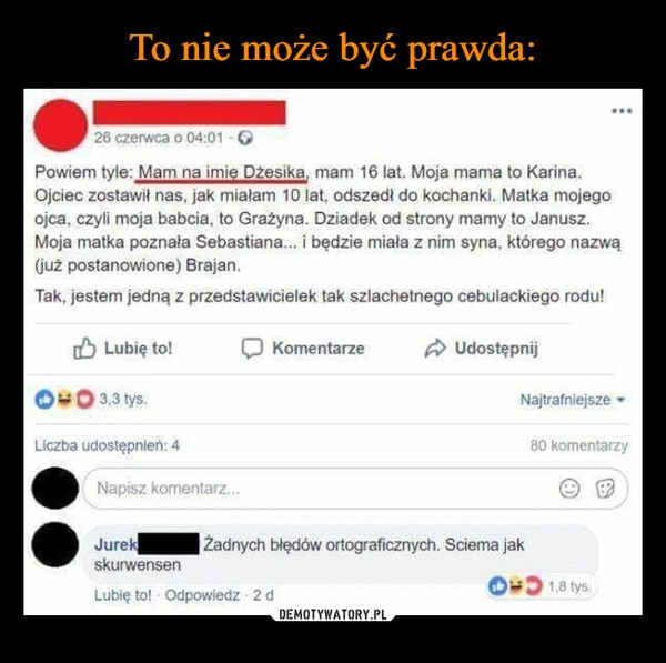 
    To nie może być prawda: