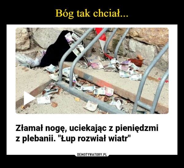 
    Bóg tak chciał...