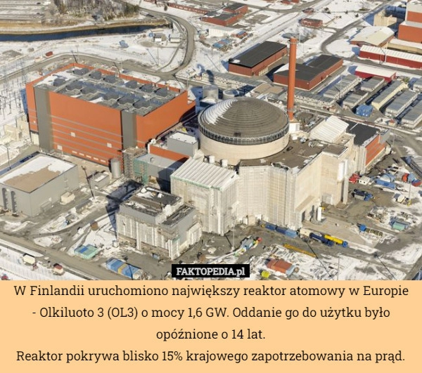 
    W Finlandii uruchomiono największy reaktor atomowy w Europie - Olkiluoto