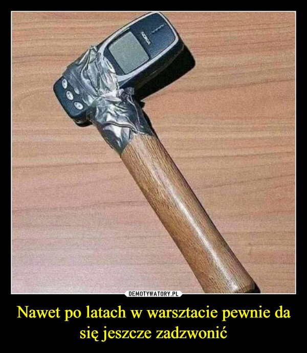 
    Nawet po latach w warsztacie pewnie da się jeszcze zadzwonić 