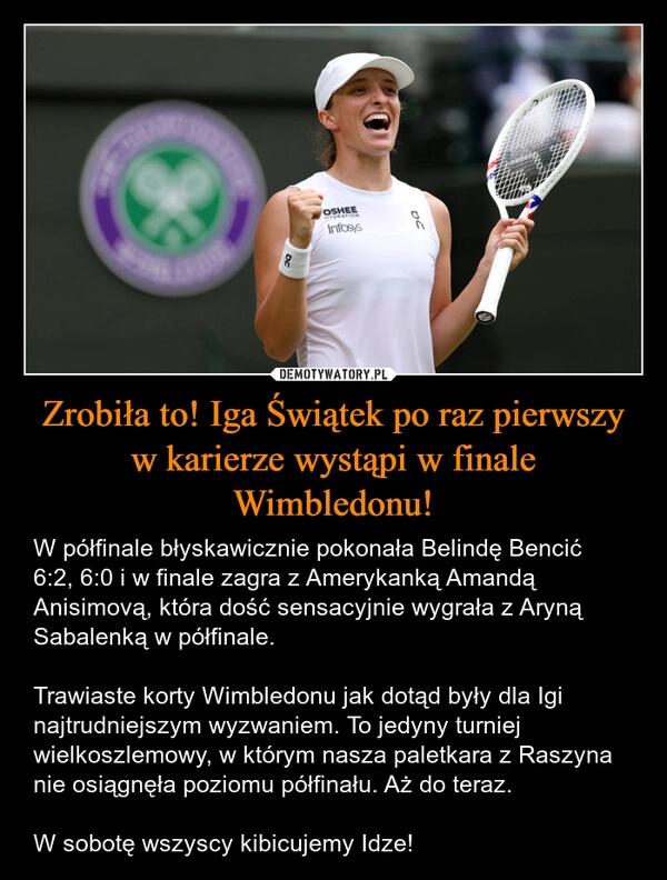 
    Zrobiła to! Iga Świątek po raz pierwszy w karierze wystąpi w finale Wimbledonu!