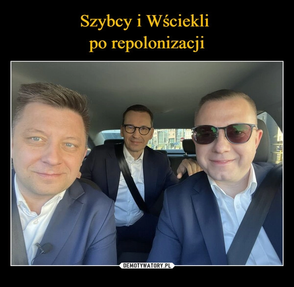 
    Szybcy i Wściekli 
po repolonizacji