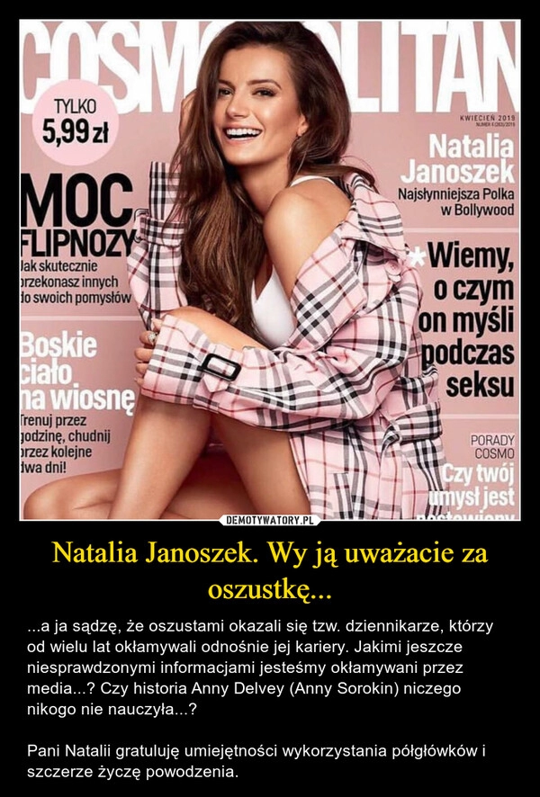 
    Natalia Janoszek. Wy ją uważacie za oszustkę...